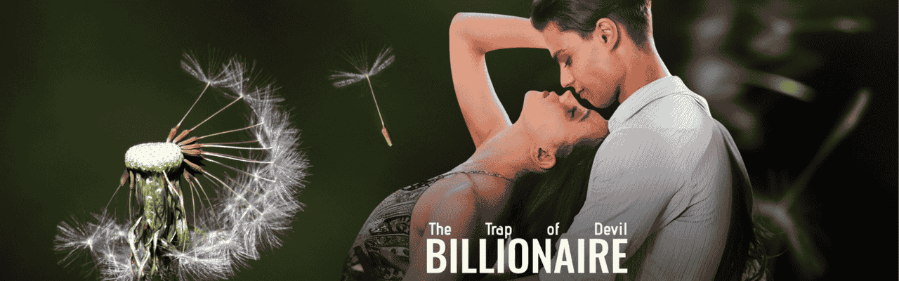 The Trap of Devil Billionaire