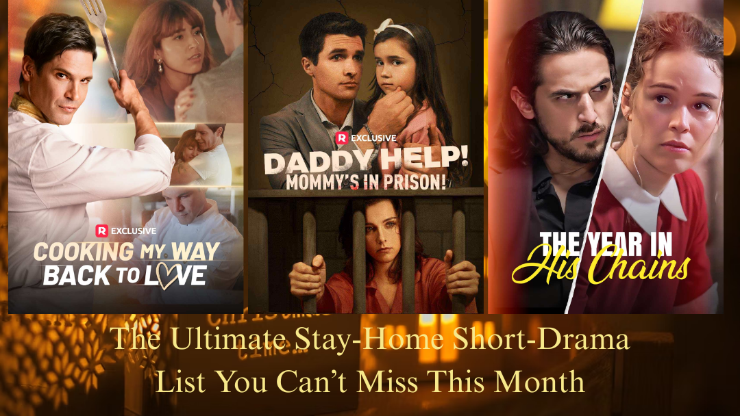 December Is Here! The Ultimate Stay-Home Short-Drama List You Can’t Miss This Month