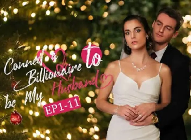 I Conned a Billionaire to be My Husband-Full Movie
