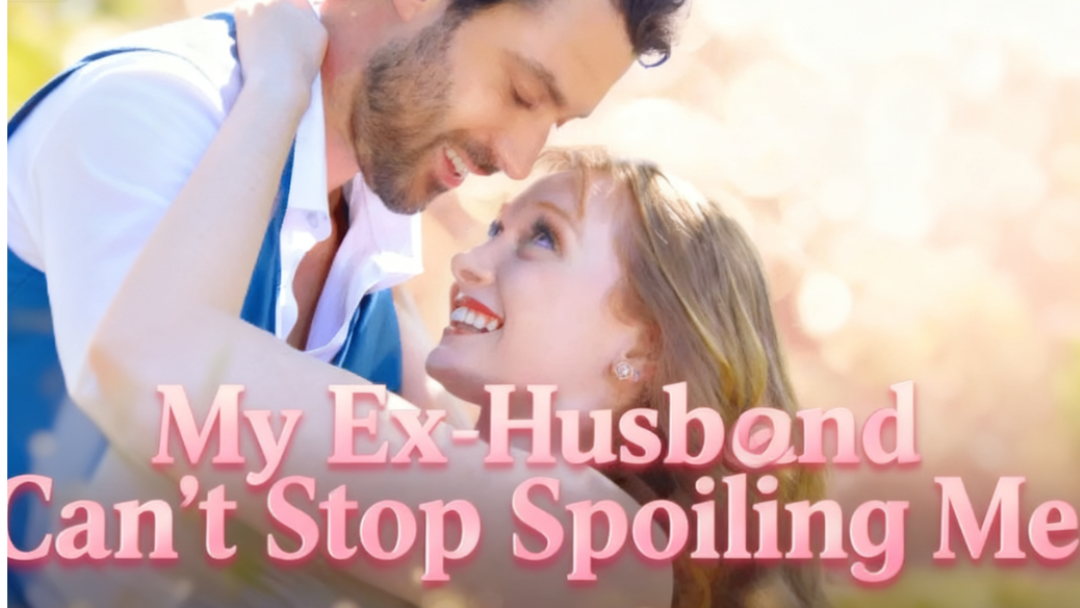 My Ex-Husband Can’t Stop Spoiling Me Review | MiniShort Drama