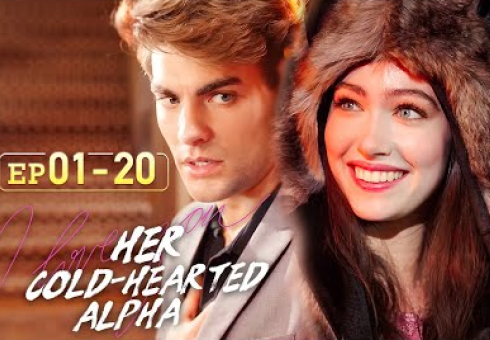 Her Cold-hearted Alpha Full Movie
