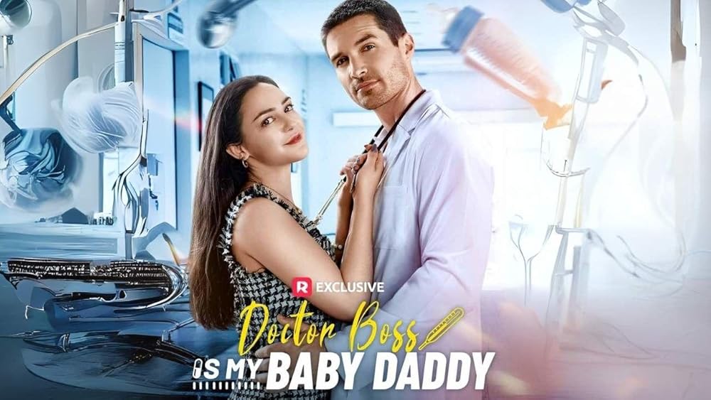 Doctor Boss Is My Baby Daddy: A Must-Watch Short Drama for Romance Fans