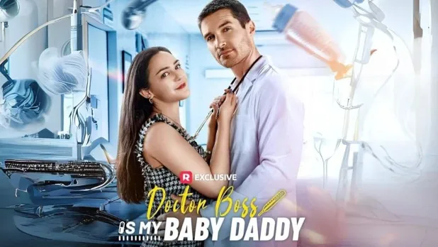 Doctor Boss Is My Baby Daddy: A Must-Watch Short Drama for Romance Fans