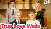 True Love Waits: Review and Similar Short Dramas