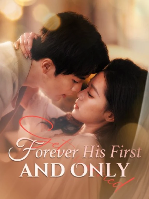 Forever His First and Only – A Haunting Tale of Love, Betrayal, and Second Chances