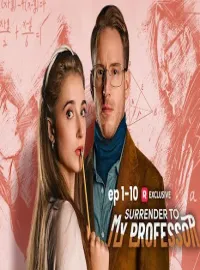 Surrender to My Professor-Full Movie
