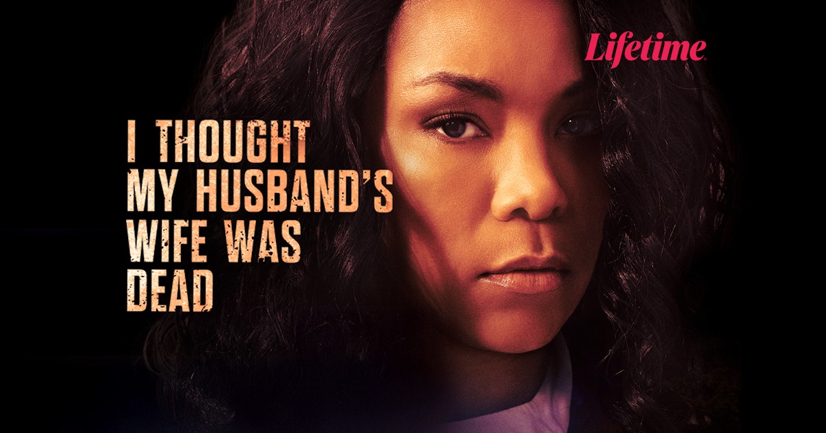 I Thought My Husband's Wife Was Dead – A Twisted Tale of Loss, Love, and Lies