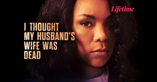 I Thought My Husband's Wife Was Dead – A Twisted Tale of Loss, Love, and Lies