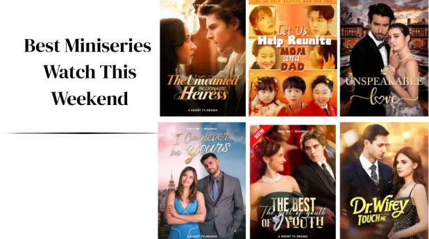 The 10 Best Miniseries Ready to Binge-Watch This Weekend