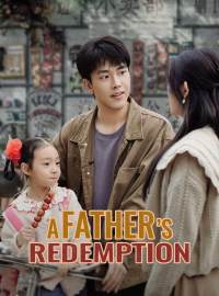 A Father's RedemptionShort Dramas