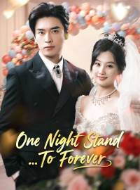 One Night Stand... To Forever (English-dubbed)Short Dramas