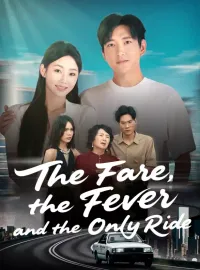The Fare, the Fever, and the Only Ride