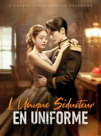 L'Unique Séducteur en Uniforme