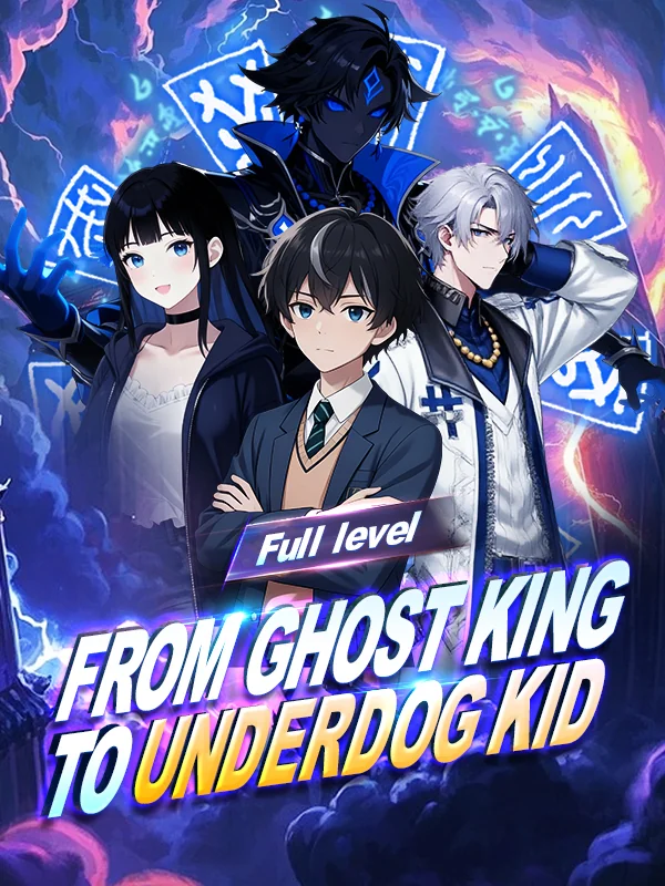 From Ghost King to Underdog Kid cover