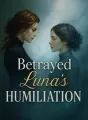 Betrayed Luna's Humiliation cover