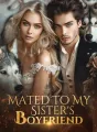 Mated To My Sister's Boyfriend cover
