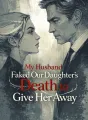 My Husband Faked Our Daughter’s Death to Give Her Away cover