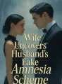 Wife Uncovers Husband's Fake Amnesia Scheme cover
