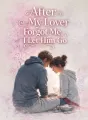 After My Lover Forgot Me, I Let Him Go cover