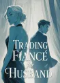 Trading Fiancé for Husband cover