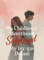 My Childhood Sweetheart Sabotaged My Ivy League Dream cover