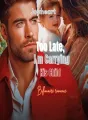 Too late, I I'm carrying His Child cover
