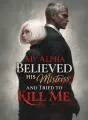 My Alpha Believed His Mistress and Tried to Kill Me cover