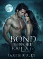 The Bond He Broke Too Late cover