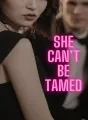 She Can't Be Tamed cover