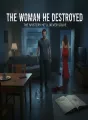The woman he destroyed, The mystery he’ll never solve cover