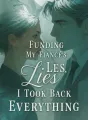 After Funding My Fiancé’s Lies, I Took Back Everything cover