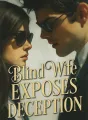 Blind Wife Exposes Deception cover