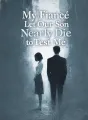 My Fiancé Let Our Son Nearly Die to Test Me cover
