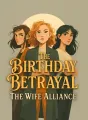 The Birthday Betrayal: The Wife Alliance cover