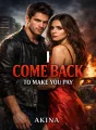I CAME BACK TO MAKE YOU PAY cover