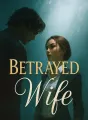 Betrayed Wife cover