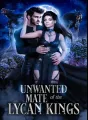 The Unwanted Mate Of The Lycan Kings cover