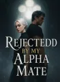 Rejected by My Alpha Mate cover