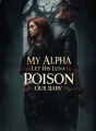 My Alpha Let His Luna Poison Our Baby cover