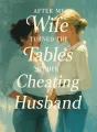After My Wife Turned the Tables on Her Cheating Husband cover