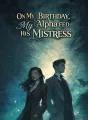 On My Birthday, My Alpha Fed His Mistress cover