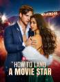How to Land a Movie Star cover