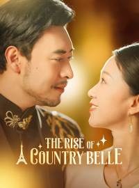 The Rise of a Country BelleShort Dramas
