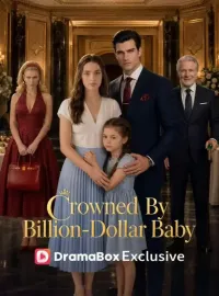 Crowned By Billion Dollar Baby