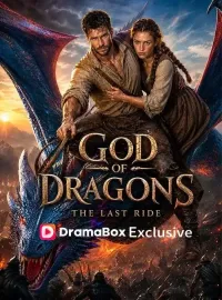 God of Dragons - The Last Ride