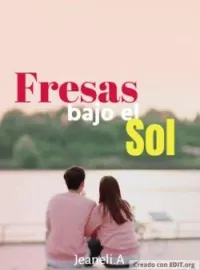 Fresas bajo el Sol