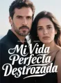Mi Vida Perfecta Destrozada cover