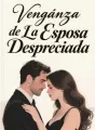 Venganza de La Esposa Despreciada cover