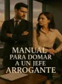 Manual para domar a un jefe arrogante cover