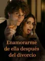 Enamorarme de ella después del divorcio cover